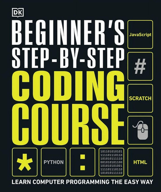 Complete Courses Beginner'S Step-By-Step Coding Course: Learn Computer Programming the Easy Way, (Hardcover)