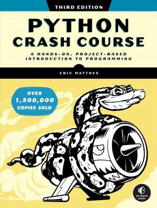 Python Crash Course, 3Rd Edition : a Hands-On, Project-Based Introduction to Programming (Paperback)